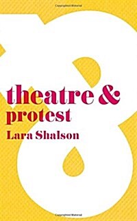 Theatre and Protest (Paperback)