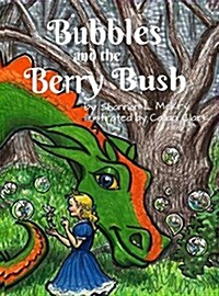 Bubbles and the Berry Bush (Hardcover)