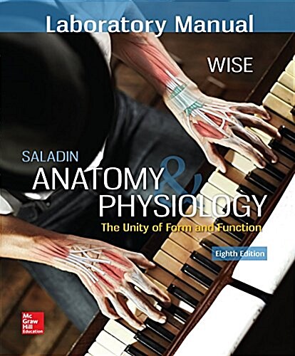 Laboratory Manual for Saladins Anatomy & Physiology (Spiral, 8)