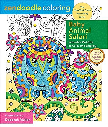 Zendoodle Coloring: Baby Animal Safari: Adorable Wildlife to Color and Display (Paperback)