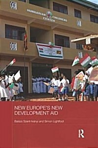 New Europes New Development Aid (Paperback)