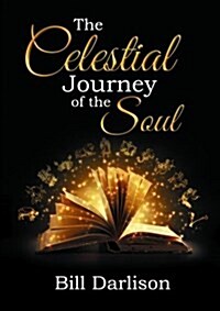 The Celestial Journey of the Soul: Zodiacal Themes in the Gospel of Mark (Paperback)