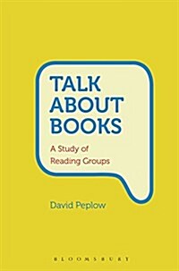 Talk About Books : A Study of Reading Groups (Paperback)