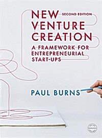New Venture Creation : A Framework for Entrepreneurial Start-ups (Paperback, 2 ed)