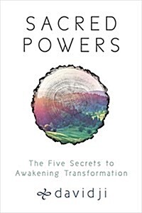 Sacred Powers: The Five Secrets to Awakening Transformation (Paperback)