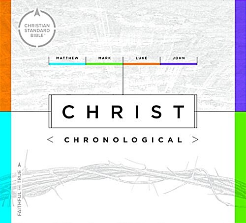 CSB Christ Chronological: Matthew Mark Luke John (Hardcover)