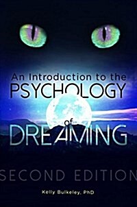 An Introduction to the Psychology of Dreaming (Hardcover, 2, Revised)