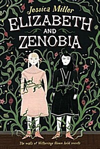 Elizabeth and Zenobia (Hardcover)