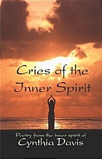 Cries of the Inner Spirit (Paperback)