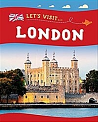 Lets Visit... London (Hardcover, Illustrated ed)