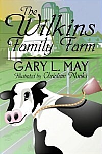The Wilkins Family Farm (Paperback)