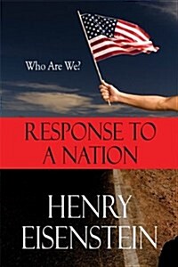 Response to a Nation: Who Are We? (Paperback)