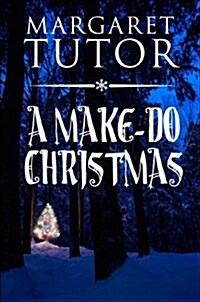 A Make-Do Christmas (Paperback)