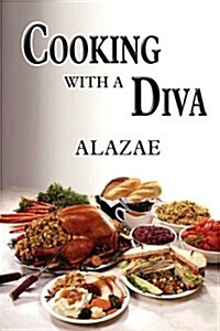 Cooking with a Diva (Paperback)