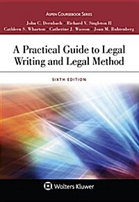 A Practical Guide to Legal Writing and Legal Method (Paperback, 6)