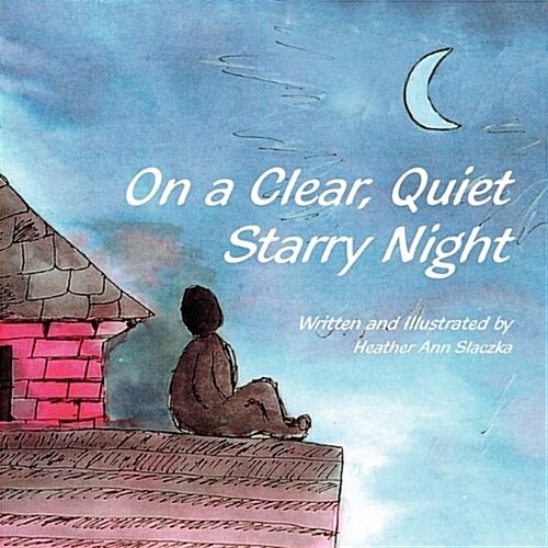 On a Clear, Quiet Starry Night (Paperback)