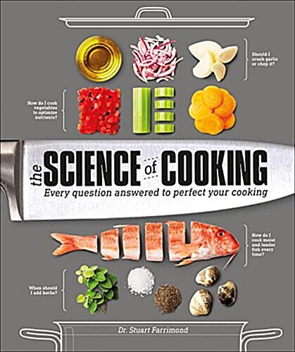 The Science of Cooking: Every Question Answered to Perfect Your Cooking (Hardcover)