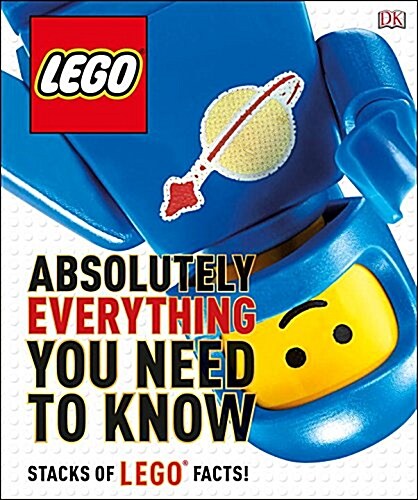 Lego Absolutely Everything You Need to Know (Hardcover)