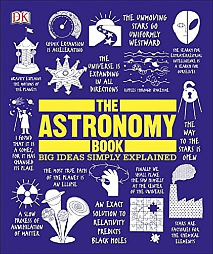 The Astronomy Book: Big Ideas Simply Explained (Hardcover)