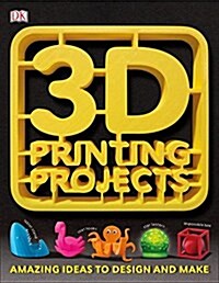 3D Printing Projects (Paperback)
