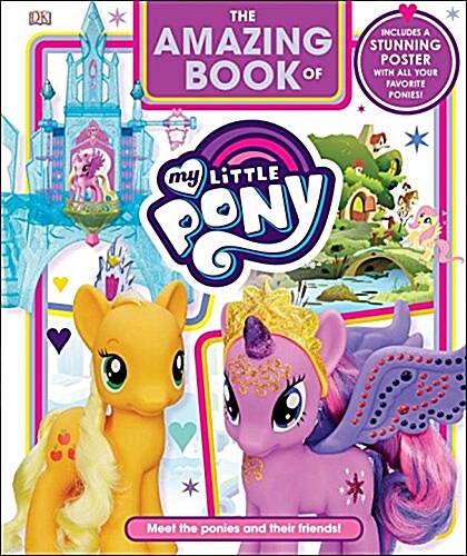 The Amazing Book of My Little Pony (Hardcover)