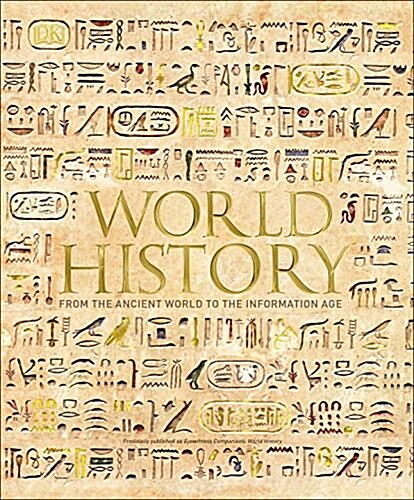 World History: From the Ancient World to the Information Age (Hardcover)