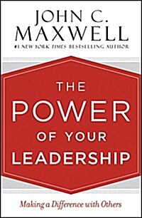 The Power of Your Leadership Lib/E: Making a Difference with Others (Audio CD)