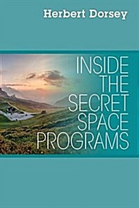 Inside the Secret Space Programs (Paperback)