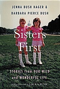 Sisters First: Stories from Our Wild and Wonderful Life (Audio CD)
