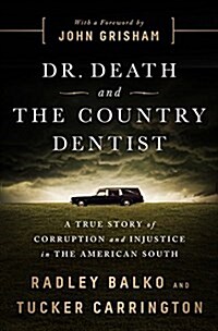 The Cadaver King and the Country Dentist Lib/E: A True Story of Injustice in the American South (Audio CD)