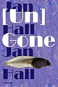 [Un]gone (Paperback)