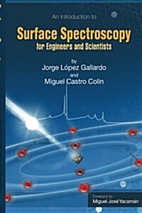 Surface Spectroscopy: For Engineers and Scientists (Paperback)