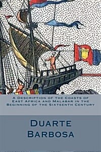 A Description of the Coasts of East Africa and Malabar in the Beginning of the S (Paperback)