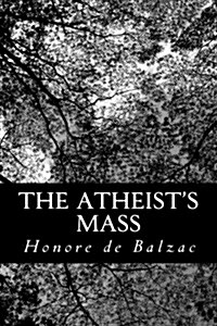 The Atheists Mass (Paperback)