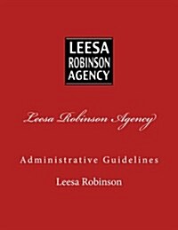 Leesa Robinson Agency (Paperback)