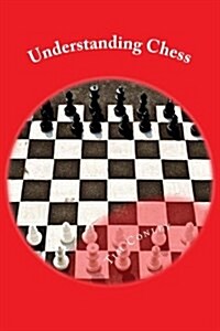 Understanding Chess (Paperback)