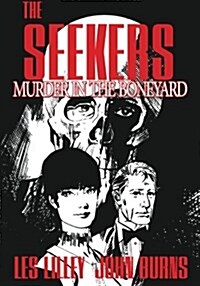 The Seekers: Murder in the Boneyard: The Seekers: Murder in the Boneyard (Paperback)