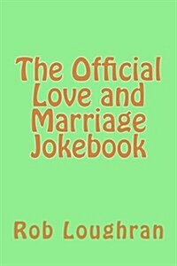 The Official Love and Marriage Jokebook (Paperback)