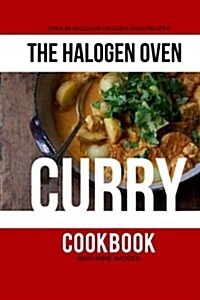 The Halogen Oven Curry Cookbook (Paperback)