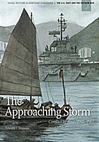 The Approaching Storm: Conflict in Asia, 1945-1965 (Paperback)