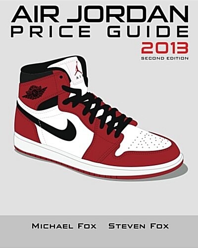 Air Jordan Price Guide 2013 (Black/White) (Paperback)