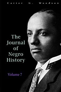 The Journal of Negro History, Volume 7, 1922 (Paperback)