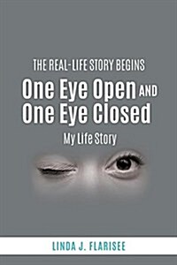 One Eye Open and One Eye Closed (Paperback)