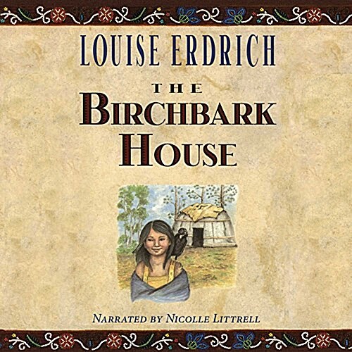 The Birchbark House (Audio CD)