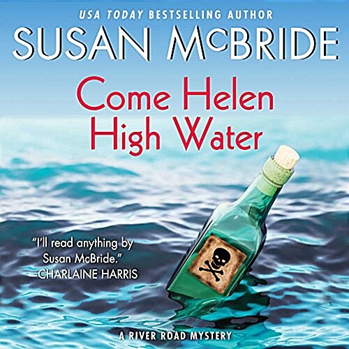 Come Helen High Water Lib/E: A River Road Mystery (Audio CD)