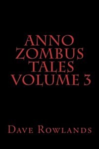 Anno Zombus Tales Volume 3 (Paperback)