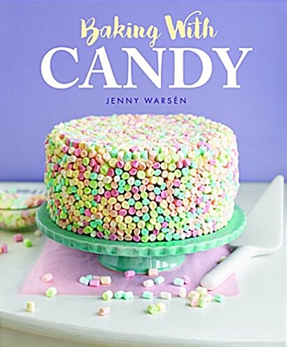 Baking with Candy (Hardcover)