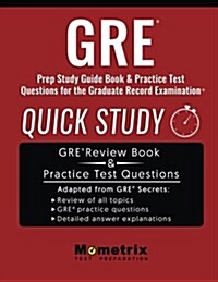 GRE Prep Study Guide: Quick Study Book & Practice Test Questions for the Graduate Record Examination (Paperback)