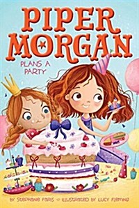 Piper Morgan Plans a Party (Paperback)