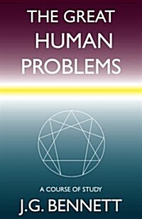 The Great Human Problems: A Study Course (Paperback)